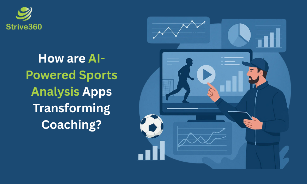 How are AI-Powered Sports Analysis Apps Transforming Coaching